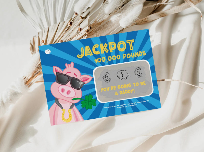 You're going to be a daddy - Lottery scratch card