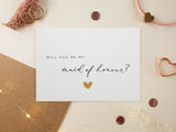 Will you be my maid of honor card